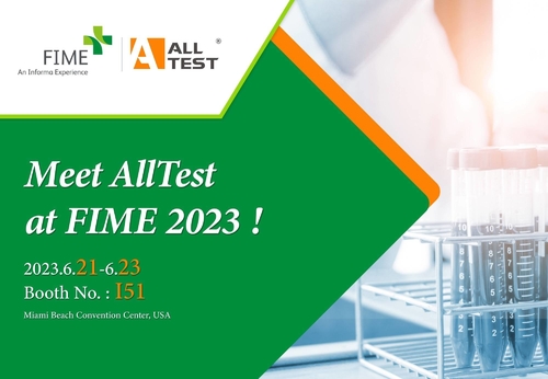 Latest company news about Tham gia cùng chúng tôi tại FIME 2023: Những cải tiến mới nhất của AllTest được trưng bày
