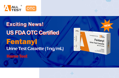 Latest company news about Chứng nhận OTC của FDA Hoa Kỳ thành công - AllTest Fentanyl Rapid Test (1ng/mL)